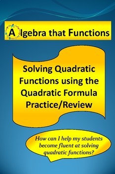 Preview of Quadratic Functions Solving using the Quadratic Formula Practice *DISTANCE LEARN