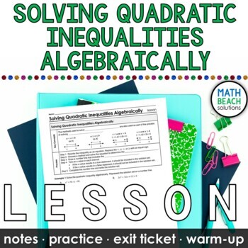 Preview of Solving Quadratic Inequalities Algebraically Lesson