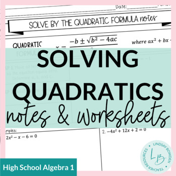 Preview of Solving Quadratic Notes and Worksheets