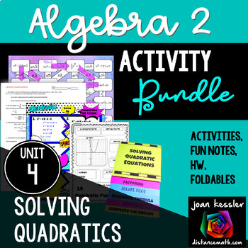 Preview of Solving Quadratics Algebra 2 Unit 4 Activities Bundle