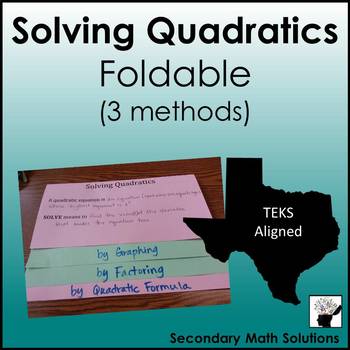 Preview of Solving Quadratics Foldable (3 Methods)  (A8A)