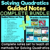 Solving Quadratics All Methods Factoring Guided Notes + Pr