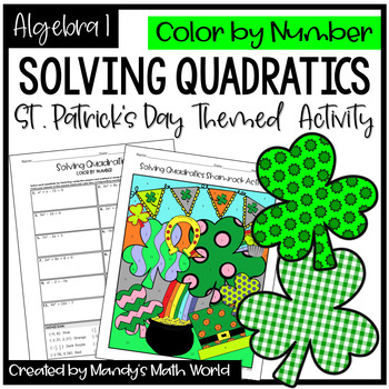 Preview of Solving Quadratics St. Patrick's Day Color by Number Activity - Algebra 1