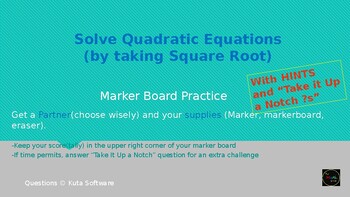 Preview of Solving Quadratics (Taking Square Root) Marker Board Practice (w/ Hints and Gt)