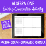 Solving Quadratics Factoring, Graphing & Quadratic Formula
