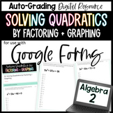 Solving Quadratics by Factoring and Graphing- Algebra 2 Go