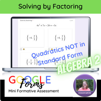 Preview of Solving Quadratics by Factoring (not in standard form) Mini Digital Assessment