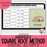 Solving Quadratics by Square Root Method Digital Activity