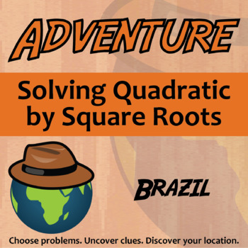 Preview of Solving Quadratics by Square Roots Activity - Brazil Adventure Worksheet