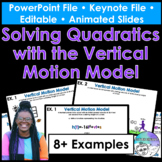 Solving Quadratics w/the Vertical Motion Model PowerPoint/