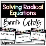 Solving Radical Equations - Algebra 2 Boom Cards