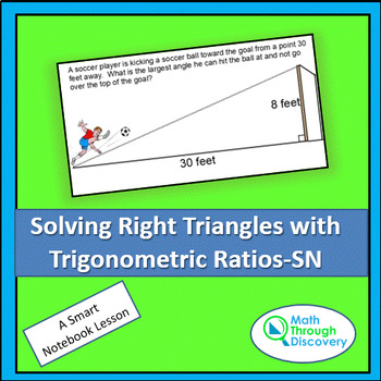 Preview of Geometry - Solving Right Triangles with Trigonometric Ratios - SN