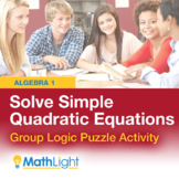 Solving Simple Quadratic Equations Logic Puzzle Group Activity