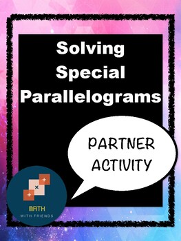 Preview of Solving Special Parallelograms