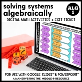 Solving Systems Algebraically Digital Math Activity