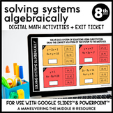 Solving Systems Algebraically Digital Math Activity | Goog
