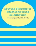 Solving Systems by Elimination Scavenger Hunt
