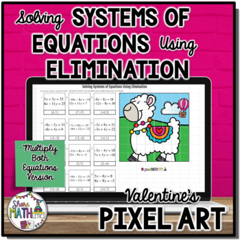 Preview of Solving Systems of Equations Elimination Method Valentines Pixel Art Digital