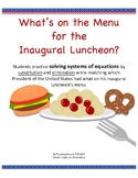 Solving Systems of Equations: Inaugural Luncheon Menu Activity