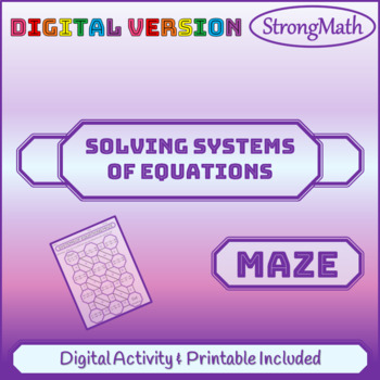 Preview of Solving Systems of Equations Maze Activity - Both Digital and Printable Included
