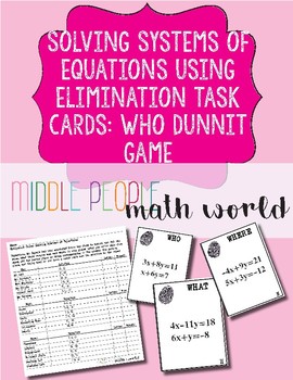 Preview of Solving Systems of Equations Using Elimination Who Dunnit Task Cards