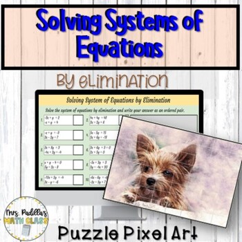 Preview of Solving Systems of Equations by Elimination Digital Activity | Pixel Art 
