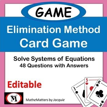 Preview of Solving Systems of Equations by Elimination Method |  EDITABLE GAME