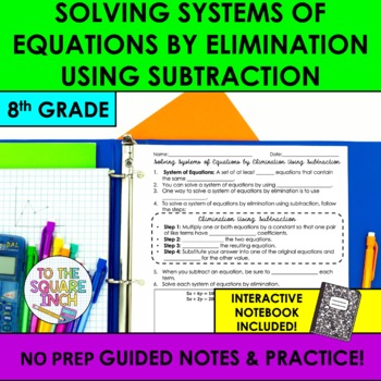 Preview of Solving Systems of Equations by Elimination Using Subtraction Notes & Practice