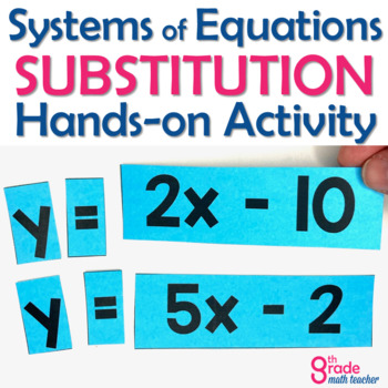 Preview of Solving Systems of Equations by Substitution Hands On Activity