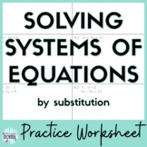 Solving Systems of Equations by Substitution Worksheet