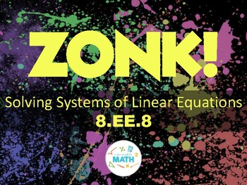 Preview of Solving Systems of Linear Equations 8.EE.8 ZONK Review Game