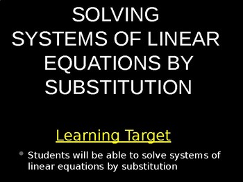Preview of Solving Systems of Linear Equations by SUBSTITUTION Method