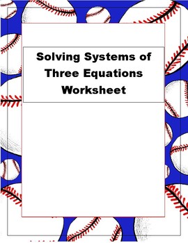 Preview of Solving Systems of Three Equations Worksheet