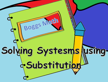 Preview of Solving Systems using Substitution - Video Lecture and Student Guided Notes