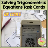 Solving Trigonometric Equations Task Cards QR Codes (PreCalculus - Unit 5)