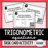 Solving Trigonometric Equations | Task Cards