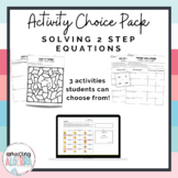 Solving Two Step Equations Activity Choice Pack