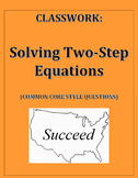 Solving Two Step Equations: Common Core Styled Questions C