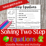 Solving Two-Step Equations- Doodling Notes and Matching Activity