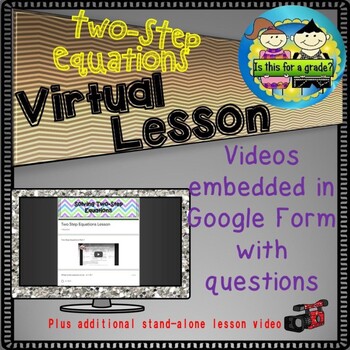 Preview of Solving Two-Step Equations Interactive Google Form Embedded Video Lesson
