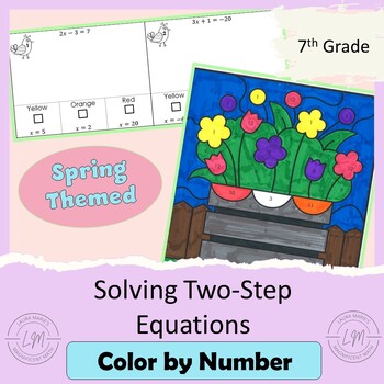 Preview of Solving Two Step Equations - Spring Themed Color by Number