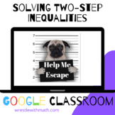 Solving Two-Step Inequalities – Bad Dog Breakout for Googl