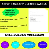 Solving Two-Step Linear Equations Mini-Lesson