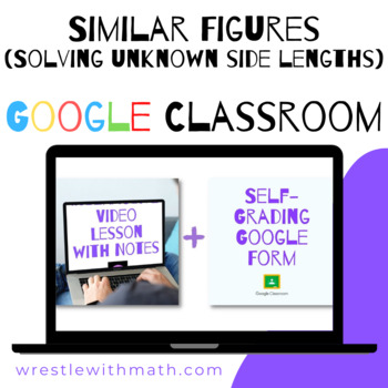 Preview of Solving Unknown Side Lengths of Similar Shapes - (Google Form & Video Lesson!)