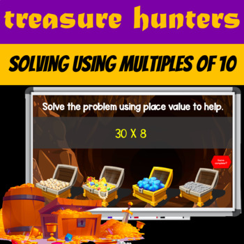 Preview of Solving Using Multiples of 10 | Math Game | Whole Class | Treasure Hunter