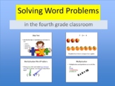 Solving Word Problems in the fourth grade classroom - Math