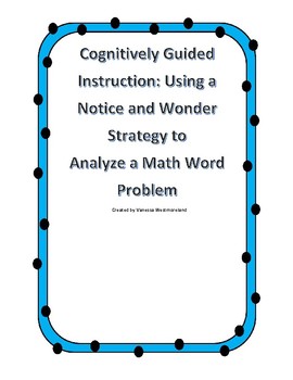 Preview of Solving Word Problems with Cognitively Guided Instruction-Notice and Wonder- CGI
