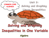 Solving and Graphing Inequalities in One Variable