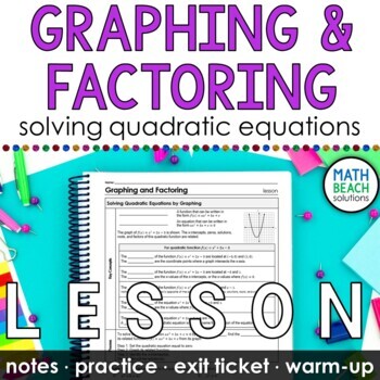 Preview of Solving Quadratic Equations by Graphing and Factoring Lesson