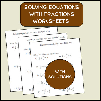 Preview of Solving equations with fractions worksheets (with solutions)